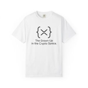 Unisex Garment-Dyed T-shirt "XRP: The Grown-Up in the Crypto Space"